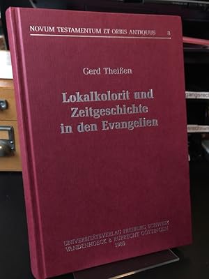 Lokalkolorit und Zeitgeschichte in den Evangelien. Ein Beitrag zur Geschichte der synoptischen Tr...
