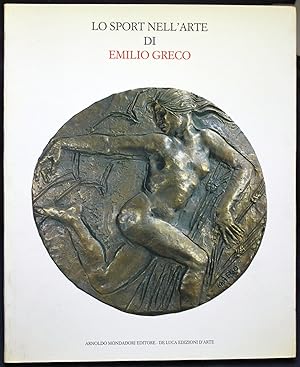Bild des Verkufers fr Lo sport nell'arte di Emilio Greco zum Verkauf von Graphem. Kunst- und Buchantiquariat