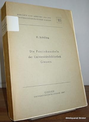Die Postinkunabeln der Universitätsbibliothek Giessen.