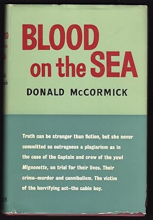 BLOOD ON THE SEA: THE TERRIBLE STORY OF THE YAWL "MIGNONETTE"