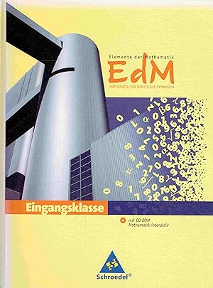 Seller image for Elemente der Mathematik. Mathematik fr berufliche Gymnasien. Eingangsklasse. Schlerband. for sale by Antiquariat Bernhardt