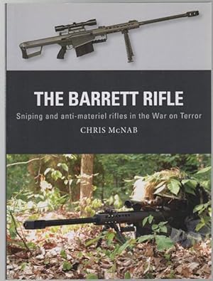 Immagine del venditore per The Barrett Rifle: Sniping and Anti-Materiel Rifles in the War on Terror. venduto da Time Booksellers