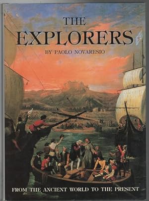 Seller image for The Explorers: From the Ancient World to the Present. for sale by Time Booksellers
