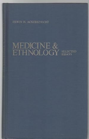 Imagen del vendedor de Medicine and Ethnology: Selected Essays. Edited by H.H. Walser and H.M. Koelbing. a la venta por Time Booksellers
