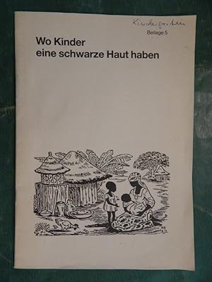 Bild des Verkufers fr Wo Kinder eine schwarze Haut haben - Beilage 5 zum Verkauf von Buchantiquariat Uwe Sticht, Einzelunter.