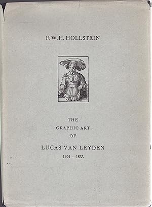 The Graphic Art of Lucas van Leyden (1494-1533)
