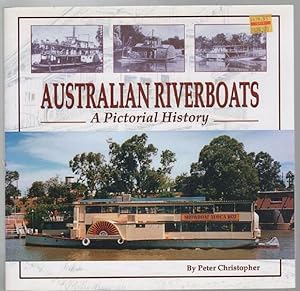 Seller image for Australian Riverboats. A Pictorial History. for sale by Time Booksellers