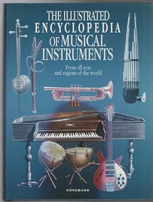 Seller image for The Illustrated Encyclopedia Of Musical Instruments: From all ears and regions of the World. for sale by Time Booksellers
