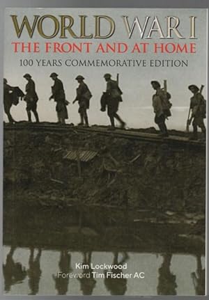 Imagen del vendedor de World War I The Front and at Home. 100 Years Commemorative Edition. a la venta por Time Booksellers