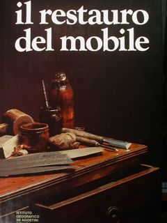Seller image for Il restauro del mobile. for sale by EDITORIALE UMBRA SAS