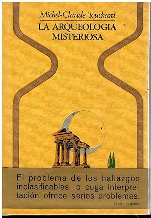 Seller image for LA ARQUEOLOGA MISTERIOSA. 1 edicin espaola. Trad. Juan God Costa. for sale by angeles sancha libros