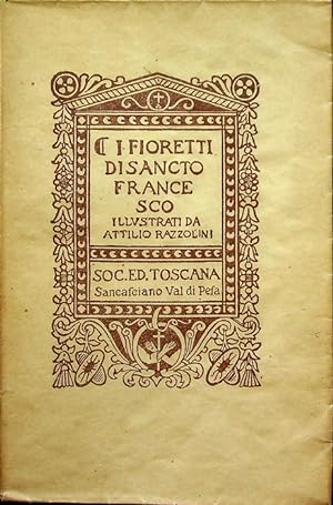 Seller image for I fioretti di sancto Francesco.: Prefazione di G. L. Passerini. for sale by Studio Bibliografico Adige