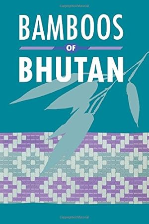 Bamboos of Bhutan: An Illustrated Guide / Chris Stapleton