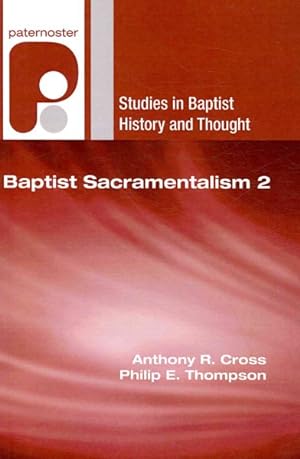 Immagine del venditore per Baptist Sacramentalism 2 venduto da GreatBookPrices
