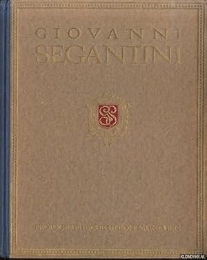 Immagine del venditore per Giovanni Segantini. Sein Leben und seine Werke venduto da Klondyke