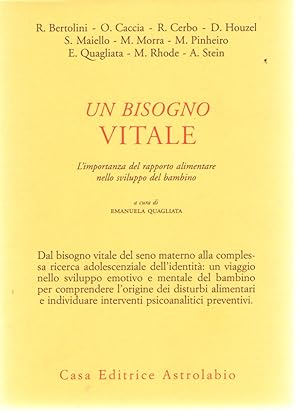 Seller image for Un Bisogno Vitale. L'Importanza el Rapporto Alimentare nello Sviluppo del Bambino for sale by Il Salvalibro s.n.c. di Moscati Giovanni