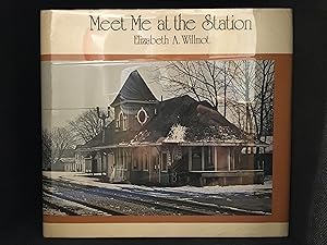 Seller image for Meet Me at the Station for sale by Burton Lysecki Books, ABAC/ILAB