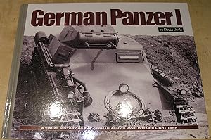 Imagen del vendedor de German Panzer I: A Visual History of the German Army's WWII Early Light Tank (Visual History Series) a la venta por powellbooks Somerset UK.