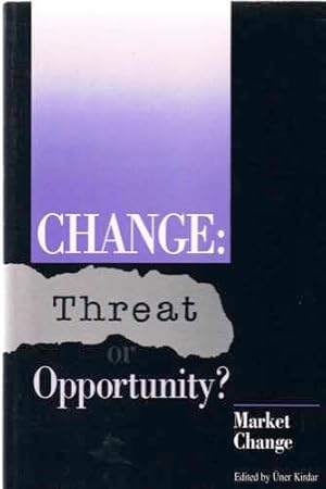 Change: Threat or Opportunity for Human Progress?