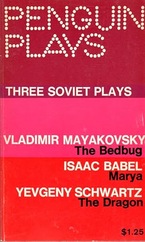Imagen del vendedor de Three Soviet Plays: The Bedbug; Marya; The Dragon [Penguin Plays Series] a la venta por Clausen Books, RMABA