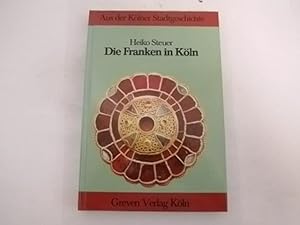 Bild des Verkufers fr Die Franken in Kln (Aus der Klner Stadtgeschichte). zum Verkauf von Der-Philo-soph