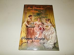 Seller image for Our Particular Friend: A Pride and Prejudice Variation (The Sweet Regency Romance Series) (Volume 11) for sale by Paradise Found Books