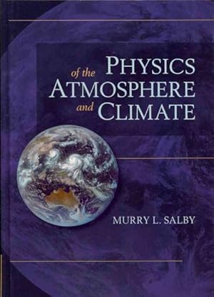 Image du vendeur pour Physics of the Atmosphere and Climate mis en vente par GreatBookPricesUK