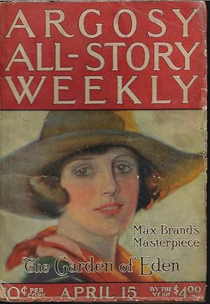 Seller image for ARGOSY ALL-STORY Weekly: April, Apr. 15, 1922 ("The Garden of Eden"; "The Lady in Blue"; "South of Fifty-Three") for sale by Books from the Crypt