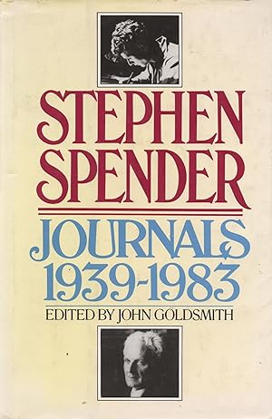 Imagen del vendedor de Stephen Spender_ Journals 1939-1983 a la venta por San Francisco Book Company