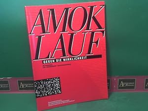 Imagen del vendedor de Amoklauf gegen die Wirklichkeit. - NS-Verbrechen und revisionistische Geschichtsschreibung. a la venta por Antiquariat Deinbacher