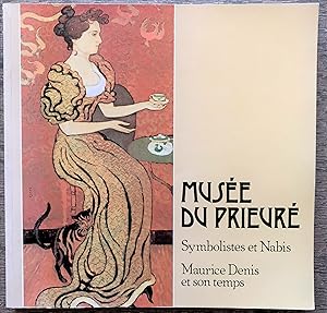 Image du vendeur pour Muse du Prieur Symbolistes et Nabis Maurice Denis et son temps. mis en vente par G.F. Wilkinson Books, member IOBA