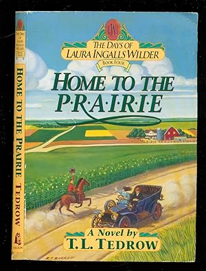 Immagine del venditore per Home to the Prairie -The Days of Laura Ingalls Wilder - Book Four) venduto da Don's Book Store
