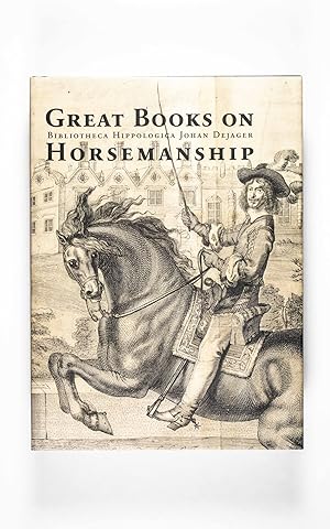 Great Books on Horsemanship. Bibliotheca Hippologica Johan Dejager