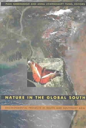 Bild des Verkufers fr Nature in the Global South : Environmental Projects in South and Southeast Asia zum Verkauf von GreatBookPricesUK