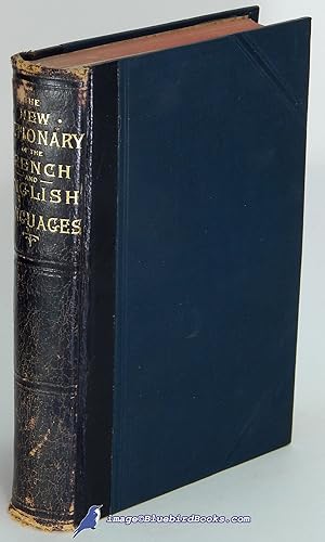 A New Illustrated Dictionary of the French and English Languages: Adapted from the Dictionaries o...