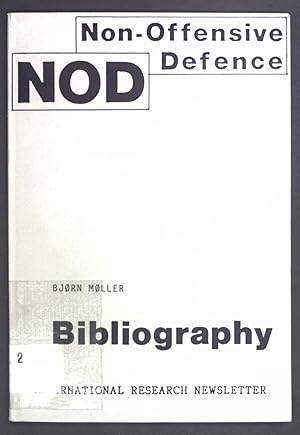 Bild des Verkufers fr Bibliography. International Research Newsletter. NOD Non-Offensive Defence. zum Verkauf von books4less (Versandantiquariat Petra Gros GmbH & Co. KG)