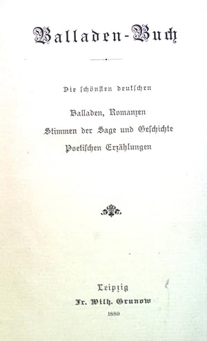 Bild des Verkufers fr Balladen-Buch: Die schnsten deutschen Balladen, Romanzen, Stimmen der Sage und Geschichte Poetischen Erzhlungen. zum Verkauf von books4less (Versandantiquariat Petra Gros GmbH & Co. KG)