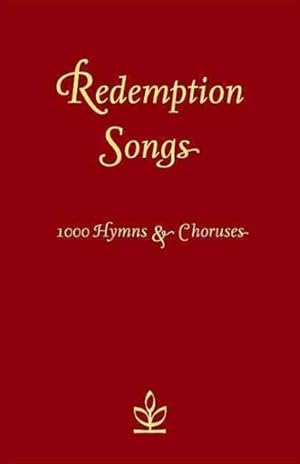 Seller image for Redemption Songs : 1000 Hymns & Choruses for sale by GreatBookPricesUK