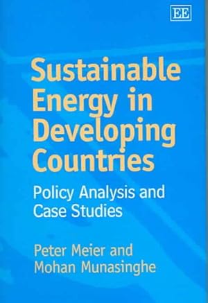 Image du vendeur pour Sustainable Energy In Developing Countries : Policy Analysis And Case Studies mis en vente par GreatBookPricesUK