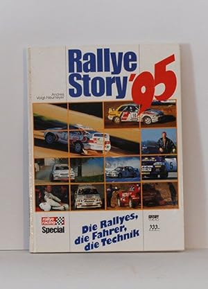 Rallye Story 95; Die Rallyes, die Fahrer, die Technik