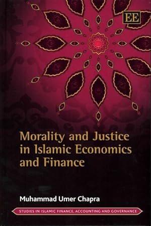 Immagine del venditore per Morality and Justice in Islamic Economics and Finance venduto da GreatBookPricesUK