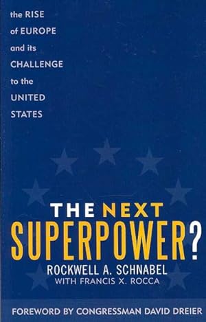 Seller image for Next Superpower? : The Rise of Europe and Its Challenge to the United States for sale by GreatBookPricesUK