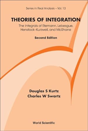 Seller image for Theories of Integration : The Integrals of Riemann, Lebesgue, Henstock"Kurzweil, and McShane for sale by GreatBookPricesUK