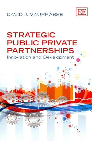 Seller image for Strategic Public Private Partnerships : Innovation and Development for sale by GreatBookPricesUK