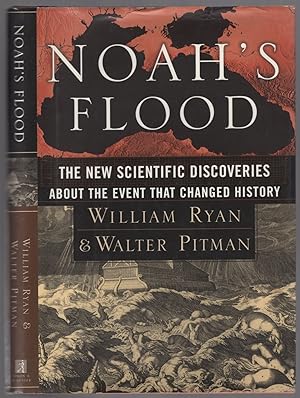 Image du vendeur pour Noah's Flood: The New Scientific Discoveries about the Event that Changed History mis en vente par Between the Covers-Rare Books, Inc. ABAA