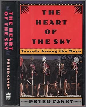 Seller image for The Heart of the Sky: Travels Among the Maya for sale by Between the Covers-Rare Books, Inc. ABAA