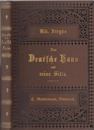 Imagen del vendedor de Das Deutsche Haus und seine Sitte. a la venta por Antiquariat Carl Wegner