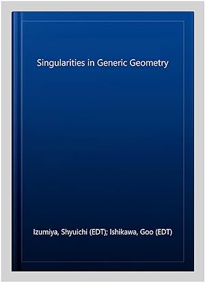 Seller image for Singularities in Generic Geometry for sale by GreatBookPricesUK