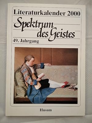 Bild des Verkufers fr Literaturkalender 2000: Spektrum des Geistes. 49. Jahrgang. zum Verkauf von KULTur-Antiquariat