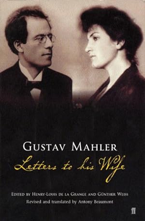 Bild des Verkufers fr Gustav Mahler: Letters to His Wife zum Verkauf von GreatBookPricesUK